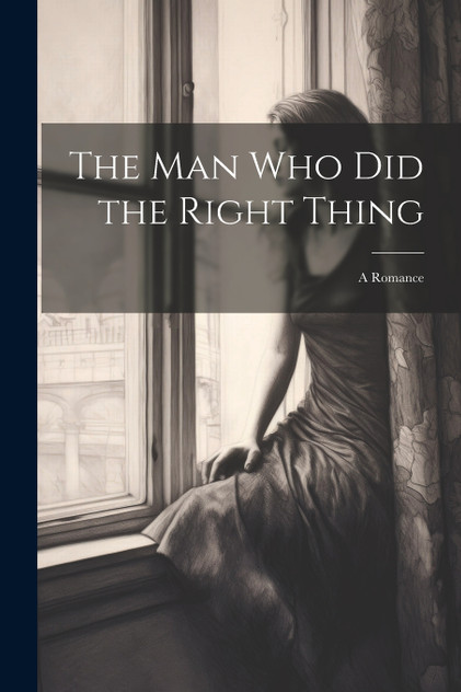 The Man Who Did the Right Thing