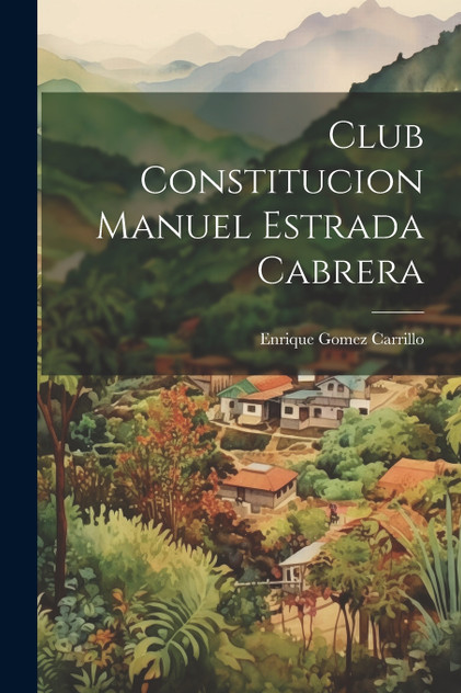 Club Constitucion Manuel Estrada Cabrera