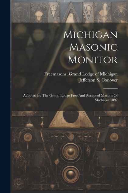 Michigan Masonic Monitor Michigan Masonic Monitor