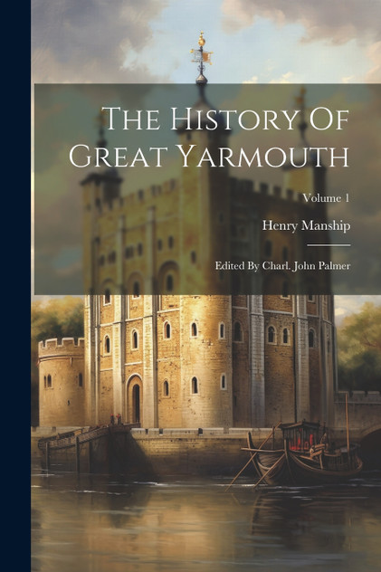 The History Of Great Yarmouth The History Of Great Yarmouth