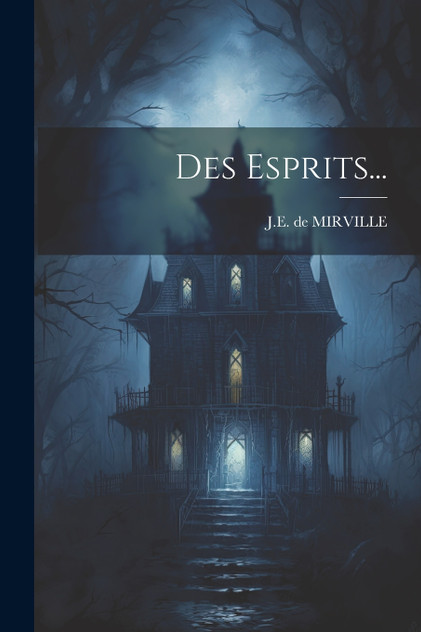 Des Esprits... Des Esprits...