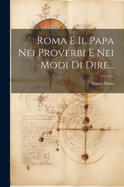 Roma E Il Papa Nei Proverbi E Nei Modi Di Dire...