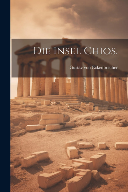 Die Insel Chios. Die Insel Chios.