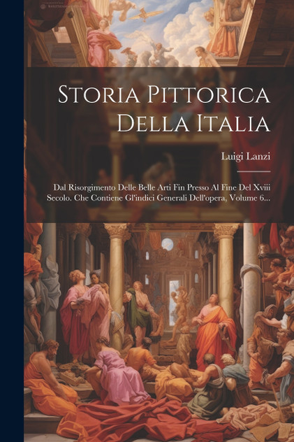 Storia Pittorica Della Italia Storia Pittorica Della Italia