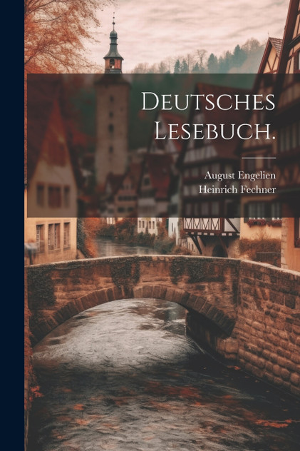 Deutsches Lesebuch.