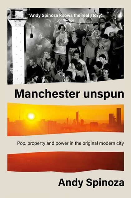 Manchester Unspun Manchester Unspun