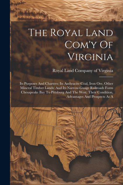 The Royal Land Com'y Of Virginia