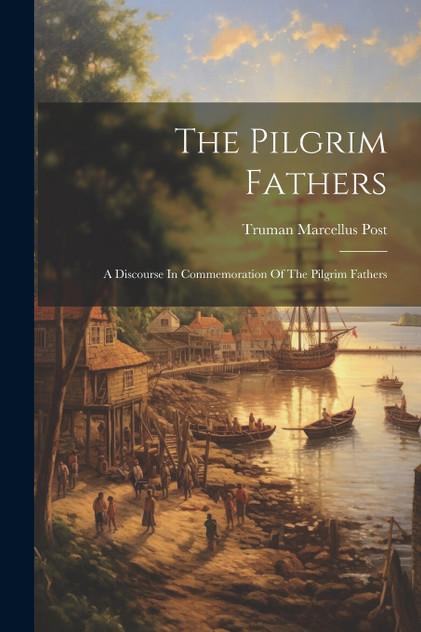 The Pilgrim Fathers The Pilgrim Fathers