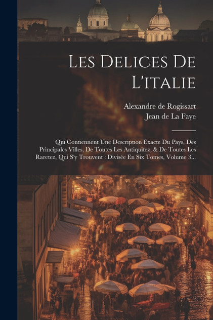 Les Delices De L'italie Les Delices De L'italie