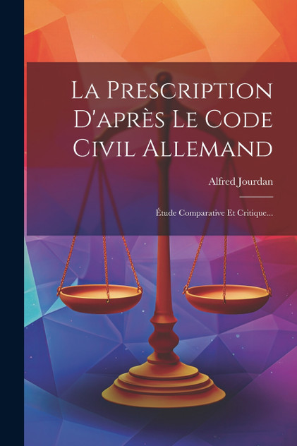 La Prescription D'après Le Code Civil Allemand