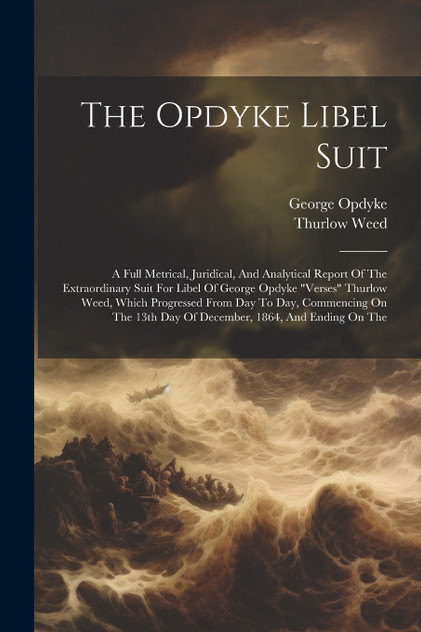 The Opdyke Libel Suit The Opdyke Libel Suit
