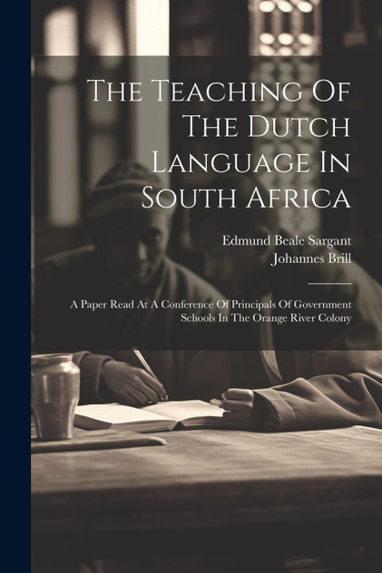 The Teaching Of The Dutch Language In South Africa The Teaching Of The Dutch Language In South Africa
