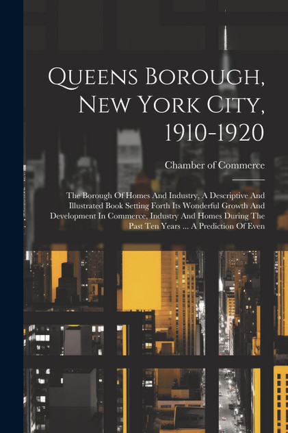 Queens Borough, New York City, 1910-1920