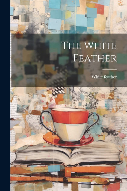 The White Feather The White Feather