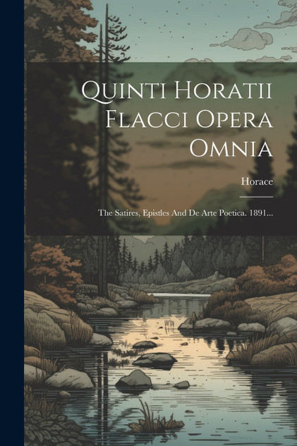 Quinti Horatii Flacci Opera Omnia Quinti Horatii Flacci Opera Omnia