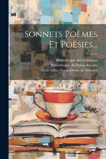 Sonnets Poèmes Et Poèsies... Sonnets Poèmes Et Poèsies...