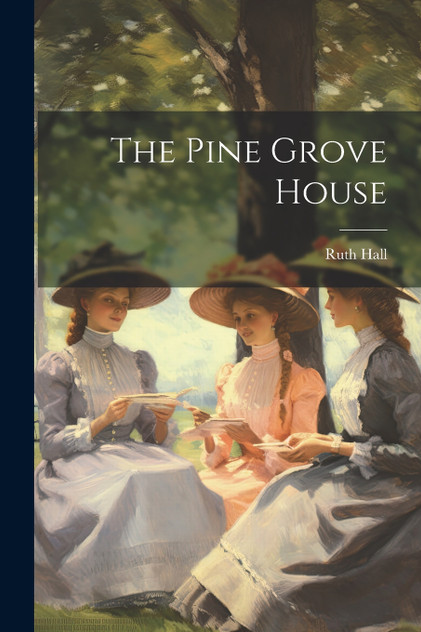 The Pine Grove House The Pine Grove House