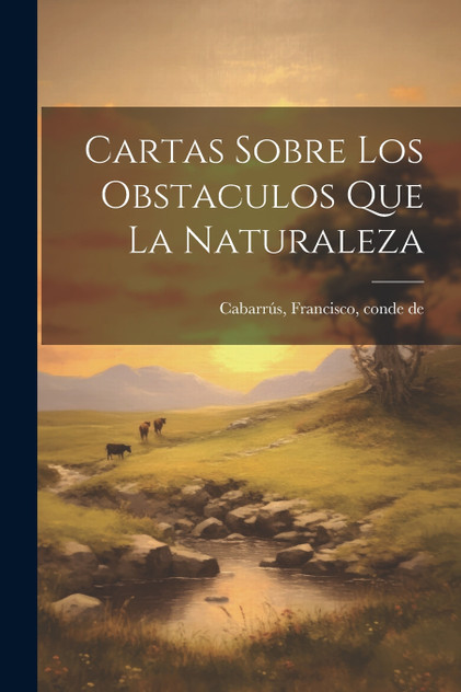 Cartas sobre los obstaculos que la naturaleza Cartas sobre los obstaculos que la naturaleza