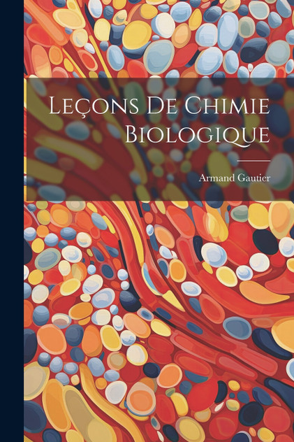 Leçons De Chimie Biologique Leçons De Chimie Biologique