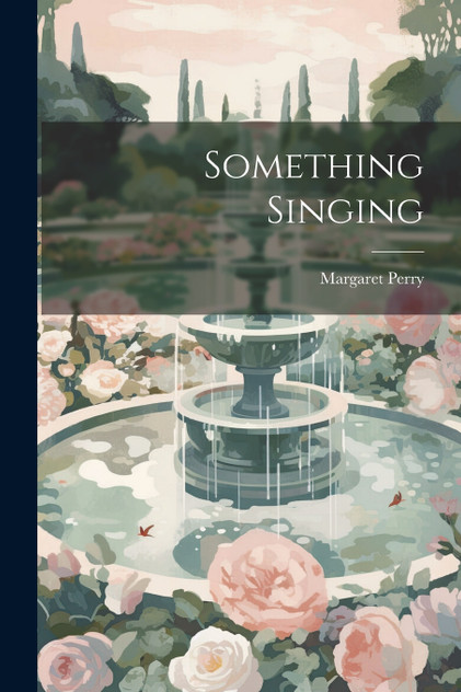 Something Singing Something Singing