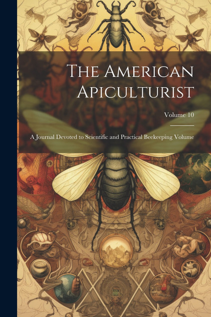 The American Apiculturist