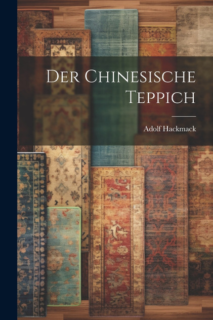Der chinesische Teppich Der chinesische Teppich