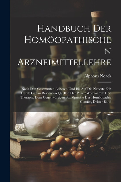 Handbuch der homöopathischen Arzneimittellehre Handbuch der homöopathischen Arzneimittellehre