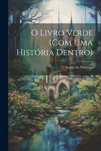 O livro verde (com uma história dentro) O livro verde (com uma história dentro)
