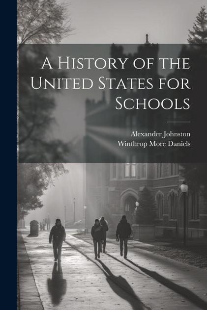 A History of the United States for Schools A History of the United States for Schools