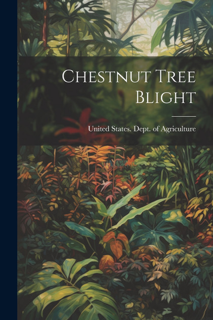 Chestnut Tree Blight Chestnut Tree Blight