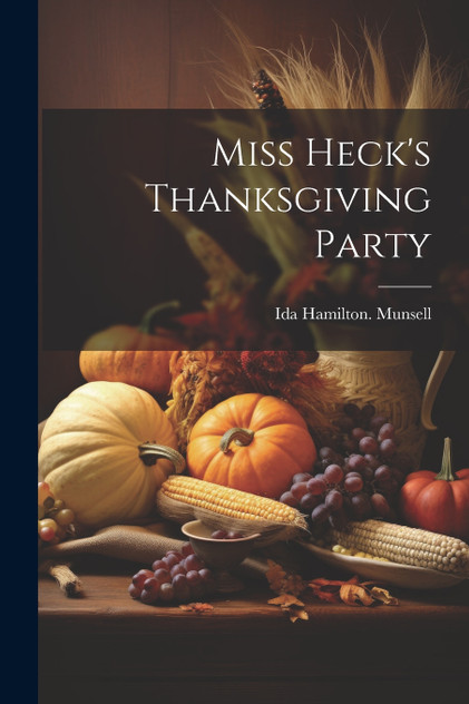 Miss Heck's Thanksgiving Party