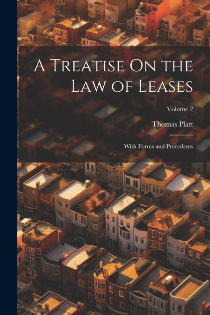 A Treatise On the Law of Leases
