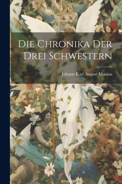 Die Chronika der drei Schwestern Die Chronika der drei Schwestern