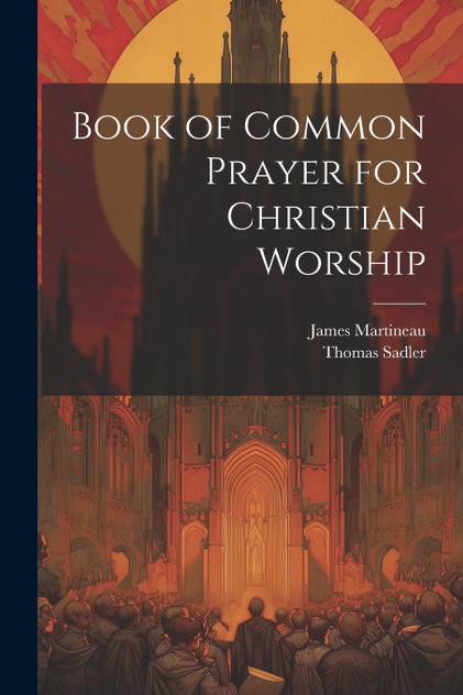Book of Common Prayer for Christian Worship Book of Common Prayer for Christian Worship