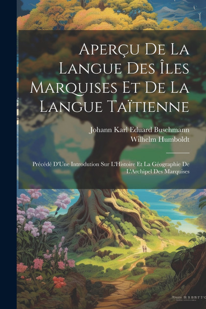 Aperçu De La Langue Des Îles Marquises Et De La Langue Taïtienne Aperçu De La Langue Des Îles Marquises Et De La Langue Taïtienne