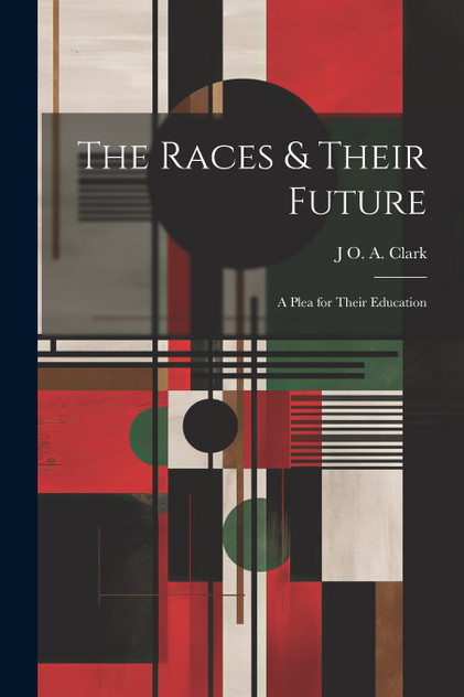 The Races & Their Future The Races & Their Future