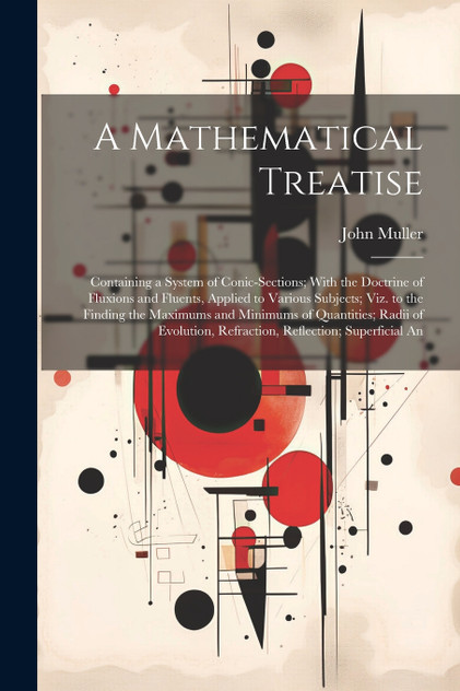 A Mathematical Treatise