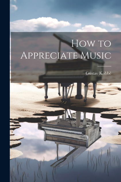 How to Appreciate Music How to Appreciate Music