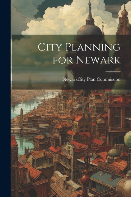 City Planning for Newark City Planning for Newark