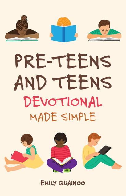 Pre-Teens and Teens Devotional Made Simple Pre-Teens and Teens Devotional Made Simple