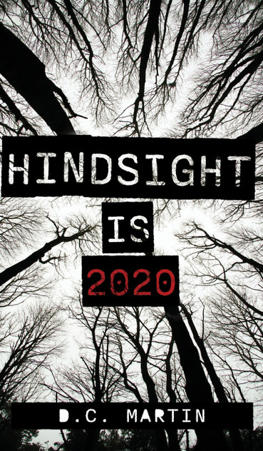 Hindsight is 2020 Hindsight is 2020