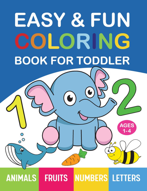Easy & Fun Coloring Book for Toddler Easy & Fun Coloring Book for Toddler