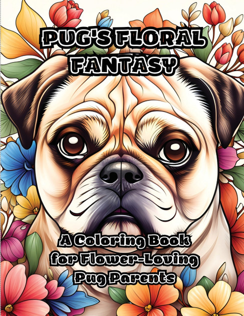 Pug's Floral Fantasy Pug's Floral Fantasy
