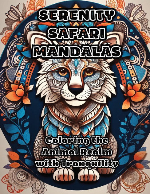 Serenity Safari Mandalas Serenity Safari Mandalas
