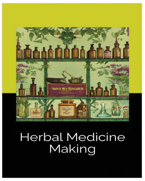 Herbal Medicine Making