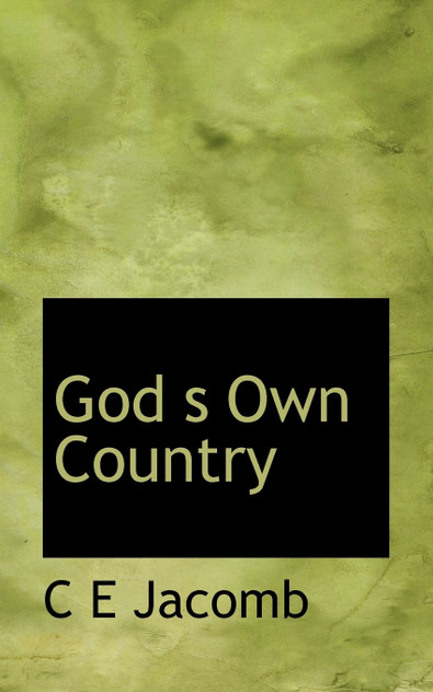 God s Own Country God s Own Country
