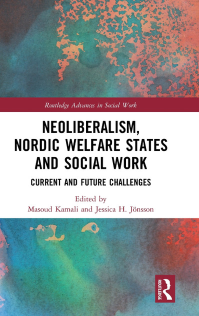 Neoliberalism, Nordic Welfare States and Social Work Neoliberalism, Nordic Welfare States and Social Work