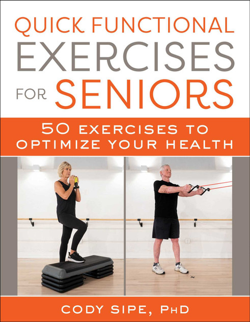 Quick Functional Exercises for Seniors Quick Functional Exercises for Seniors