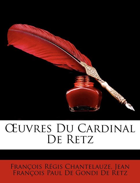 Uvres Du Cardinal de Retz Uvres Du Cardinal de Retz