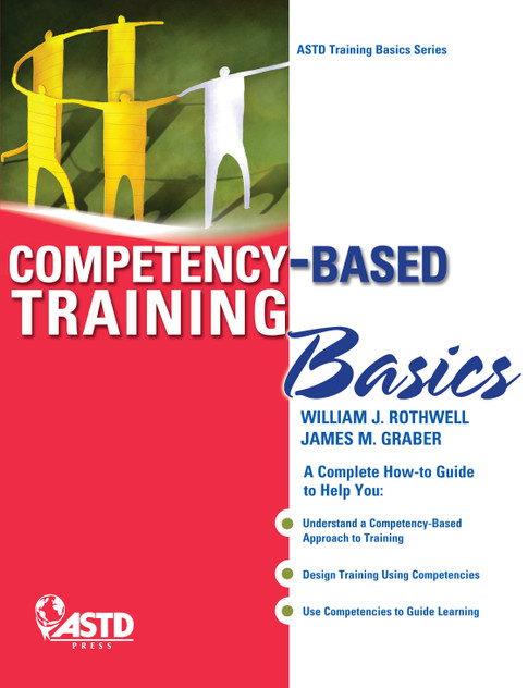Competency-Based Training Basics Competency-Based Training Basics